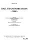 Rail transportation, 2000 : presented at the 2000 ASME International Mechanical Engineering Congress and Exposition : November 5-10, 2000, Orlando, Florida /