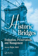 Historic bridges : evaluation, preservation, and management /