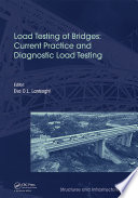 Load testing of bridges : current practice and diagnostic load testing /