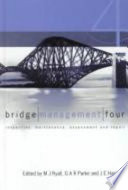 Bridge management 4 : inspection, maintenance, assessment and repair /