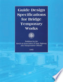 Guide design specification for bridge temporary works.