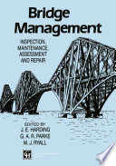 Bridge management : inspection, maintenance, assessment, and repair /