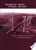 Management of bridges : Anglo-French liaison report = Gestion des ponts : Rapport conjoint franco-britannique /