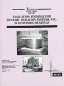Evaluation findings for Dynamic Isolation Systems, Inc. elastomeric bearings /