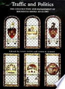 Traffic and politics : the construction and management of Rochester Bridge, AD 43-1993 /