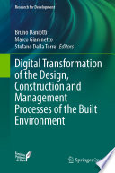 Digital Transformation of the Design, Construction and Management Processes of the Built Environment /