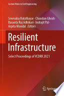 Resilient Infrastructure  : Select Proceedings of VCDRR 2021 /