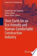 Shot-Earth for an Eco-friendly and Human-Comfortable Construction Industry /