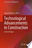 Technological Advancements in Construction : Selected Papers /