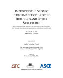 Proceedings of the 2009 ATC & SEI Conference on Improving the Seismic Performance of Existing Buildings and Other Structures : December 9-11, 2009, San Francisco, California /