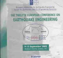 The twelfth European Conference on Earthquake Engineering, 9-13 September 2002, Barbicon Centre, London, UK, [proceedings] /