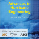 Advances in hurricane engineering : learning from our past : proceedings of the 2012 ATC & SEI Conference on Advances in Hurricane Engineering, October 24-26, 2012, Miami, Florida /