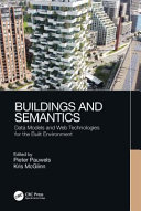 Buildings and semantics : data models and web technologies for the built environment /