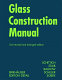 Glass construction manual /