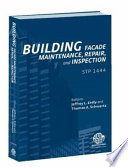 Building facade maintenance, repair, and inspection /