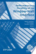 Performance and durability of the window-wall interface /