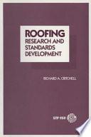 Roofing research and standards development : a syposium, New Orleans, LA, 3 Dec. 1986 /
