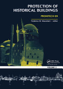 Protection of historical buildings : PROHITECH 09 : proceedings of the International Conference on Protection of Historical Buildings, PROHITECH 09, Rome, Italy, 21-24 June 2009 /