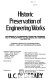 Historic preservation of engineering works : proceedings of an Engineering Foundation conference held at Franklin Pierce College, Rindge, New Hampshire, June 25-30, 1978 /