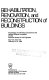 Rehabilitation, renovation, and reconstruction of buildings : proceedings of a workshop sponsored by the National Science Foundation and the American Society of Civil Engineers, New York, New York, February 14-15, 1985.
