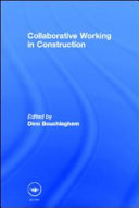 Collaborative working in construction /