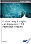 Contemporary strategies and approaches in 3-D information modeling /