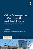 Value management in construction and real estate : methodology and applications /