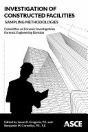 Investigation of constructed facilities : sampling methodologies /