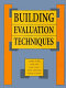 Building evaluation techniques /