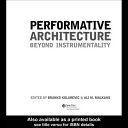Performative architecture : beyond instrumentality /
