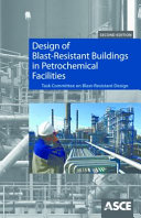 Design of blast-resistant buildings in petrochemical facilities /