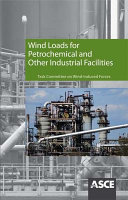 Wind loads for petrochemical and other industrial facilities /