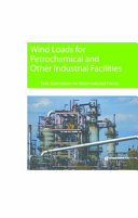 Wind loads for petrochemical and other industrial facilities /