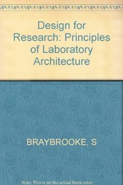 Design for research : principles of laboratory architecture /