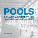 Pools : aquatic architecture /