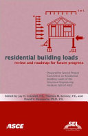 Residential building loads : review and roadmap for future progress /