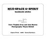 Mud, space & spirit : handmade adobes /