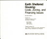 Earth sheltered housing : code, zoning, and financing issues /