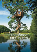 Exceptional treehouses /