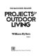 Projects for outdoor living /