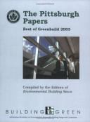The Pittsburgh papers : best of Greenbuild 2003 /