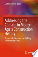 Addressing the Climate in Modern Age's Construction History : Between Architecture and Building Services Engineering /