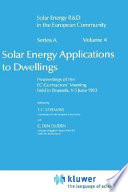 Solar energy applications to dwellings : proceedings of the EC contractor's meeting held in Brussels, 1-3 June 1983 /