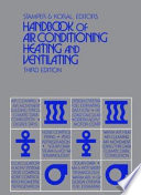 Handbook of air conditioning, heating and ventilating /