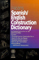 Means Spanish/English construction dictionary : an essential tool on the job site and in the office /