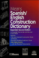 Means Spanish/English construction dictionary : an essential tool on the job site and in the office /