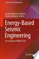 Energy-Based Seismic Engineering : Proceedings of IWEBSE 2021 /