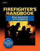 Firefighter's handbook : basic essentials of firefighting.