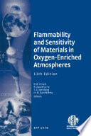 Flammability and sensitivity of materials in oxygen-enriched atmospheres.