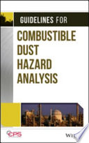 Guidelines for combustible dust hazard analysis /